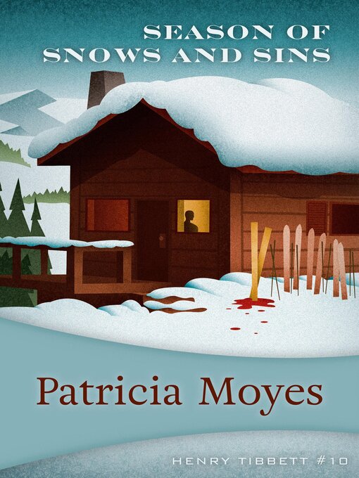 Title details for Season of Snows and Sins by Patricia Moyes - Available